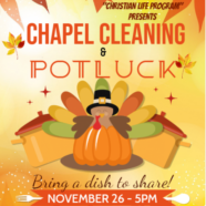 CLP Organizes Chapel Cleaning and Potluck
