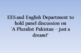 EES and English Department to hold panel discussion on ‘A Pluralist Pakistan – just a dream?’