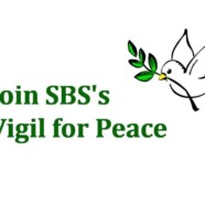 Join SBS’s Vigil for Peace