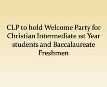 CLP invites Christian Intermediate 1st Year students and Baccalaureate Freshmen to Welcome Party
