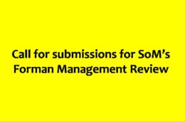 Call for submissions for SoM’s Forman Management Review
